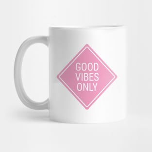 Good Vibes Only Street Sign Mug